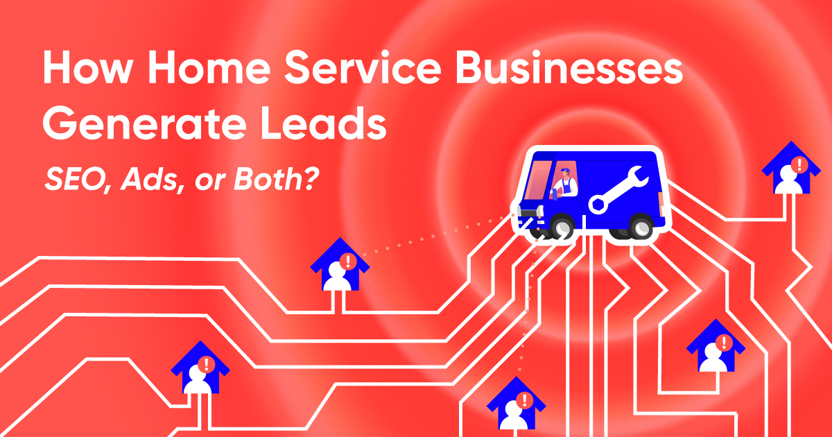 Home Services Marketing to Generate Leads
