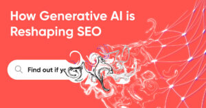 How Generative AI is Reshaping SEO