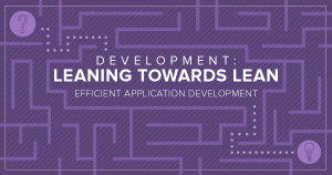 Development Lean Application Blog Post - Square 205 Website Design & Marketing Agency in Denton, Texas